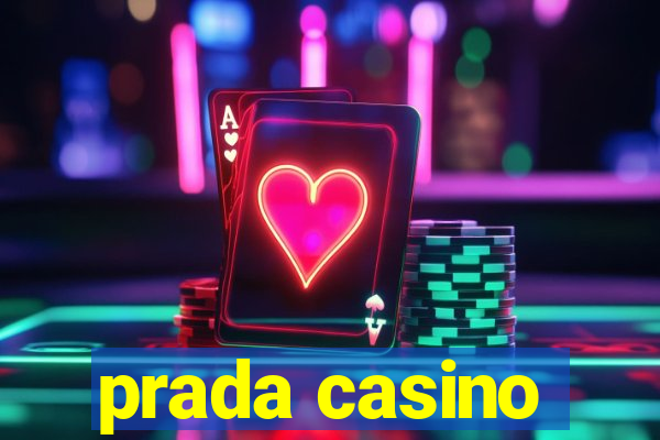 prada casino