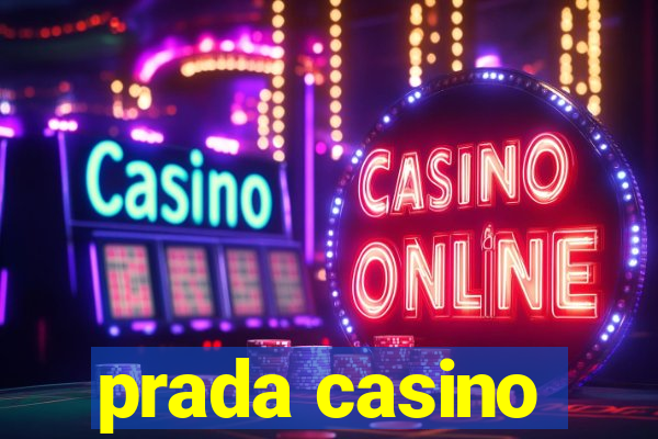 prada casino