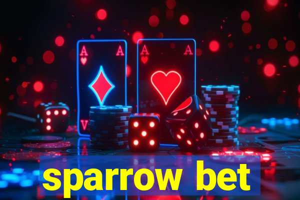 sparrow bet