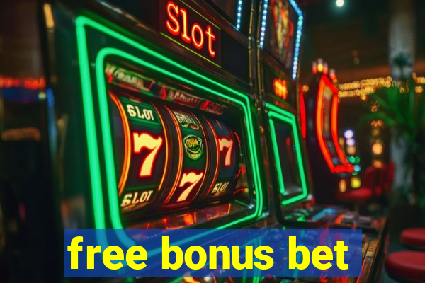 free bonus bet