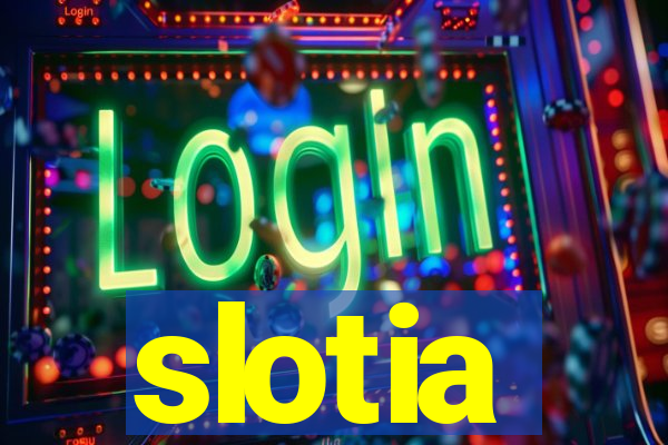 slotia