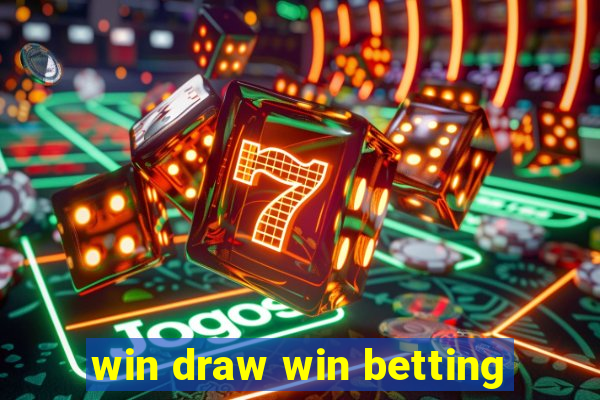 win draw win betting