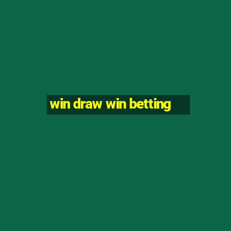 win draw win betting