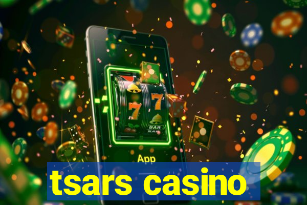 tsars casino