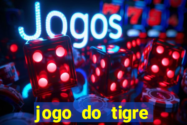 jogo do tigre ganha bonus no cadastro