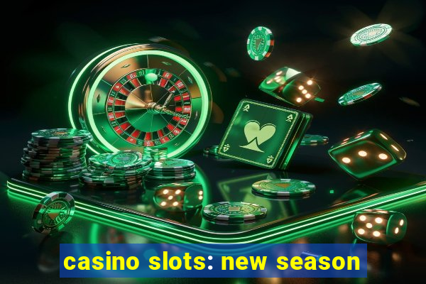 casino slots: new season