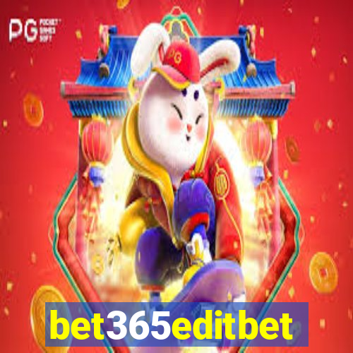 bet365editbet