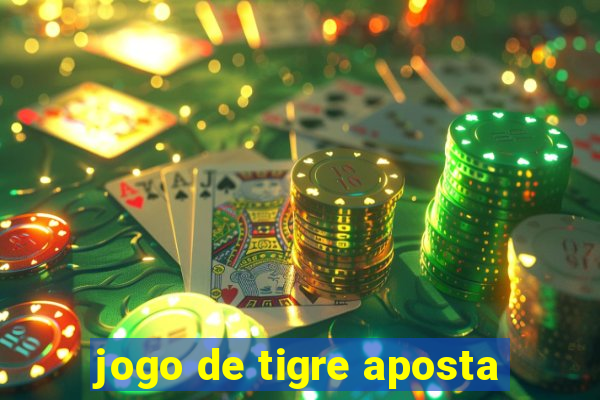 jogo de tigre aposta