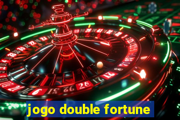 jogo double fortune