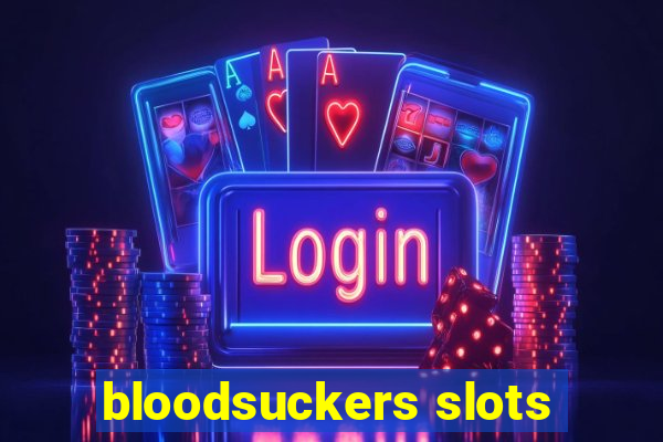 bloodsuckers slots