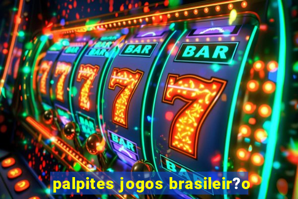 palpites jogos brasileir?o