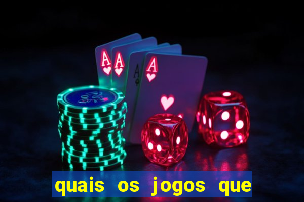 quais os jogos que realmente d?o dinheiro