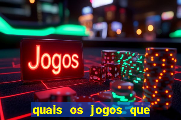 quais os jogos que realmente d?o dinheiro