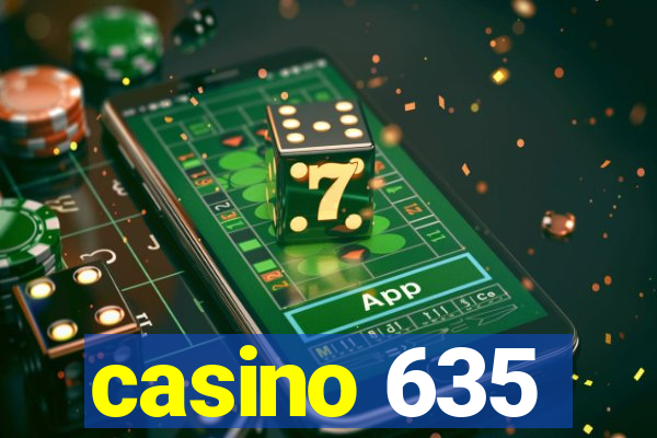 casino 635