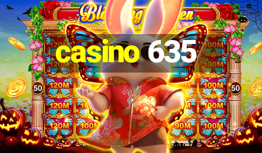 casino 635