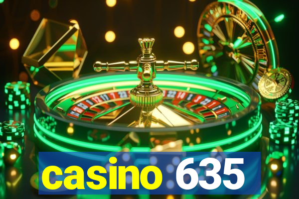 casino 635