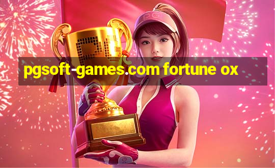 pgsoft-games.com fortune ox