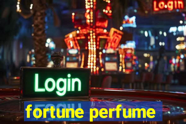 fortune perfume