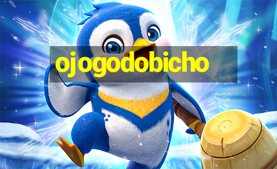 ojogodobicho