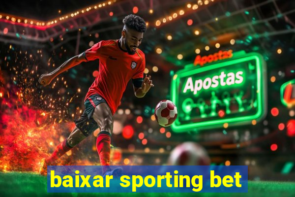 baixar sporting bet