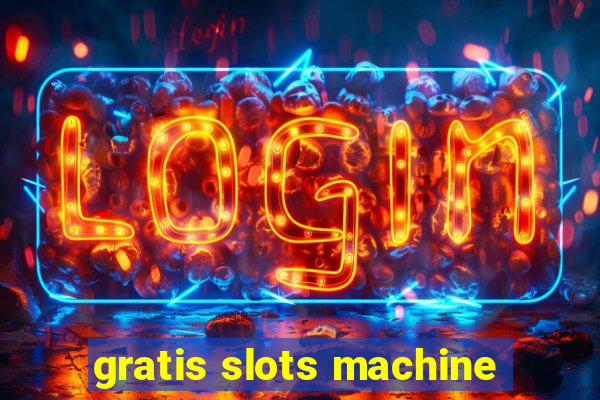 gratis slots machine