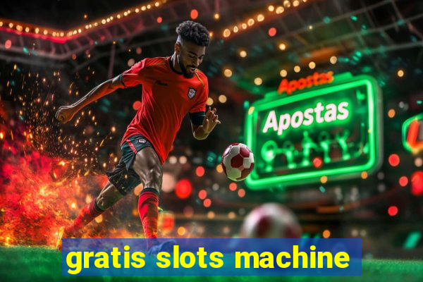 gratis slots machine