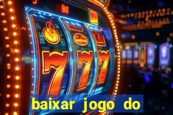 baixar jogo do tigre bet