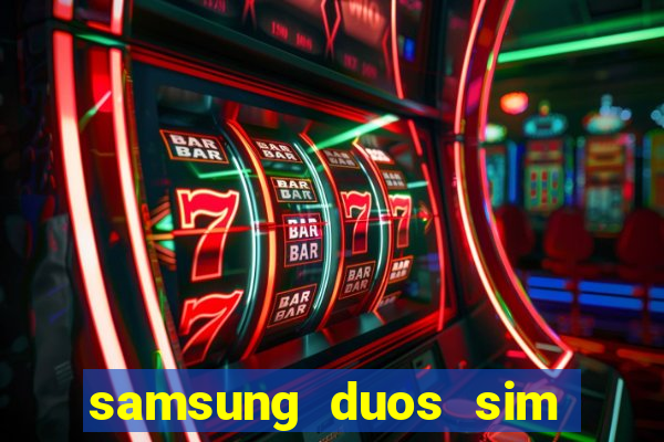 samsung duos sim card slot