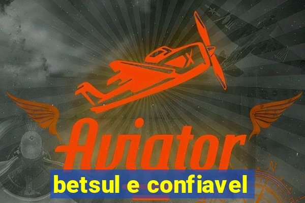 betsul e confiavel