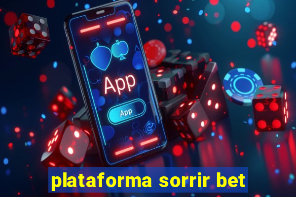 plataforma sorrir bet