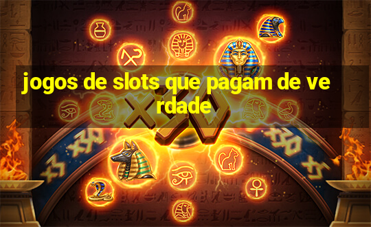 jogos de slots que pagam de verdade