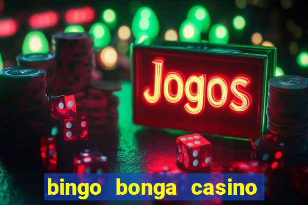 bingo bonga casino bonus code