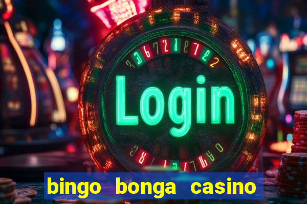 bingo bonga casino bonus code