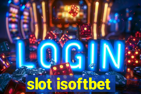 slot isoftbet