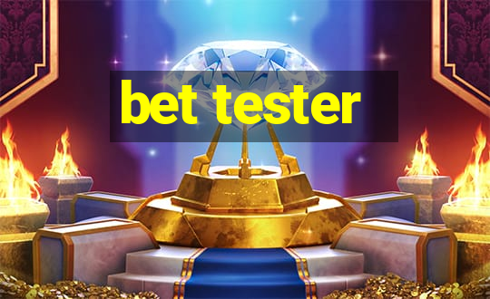 bet tester