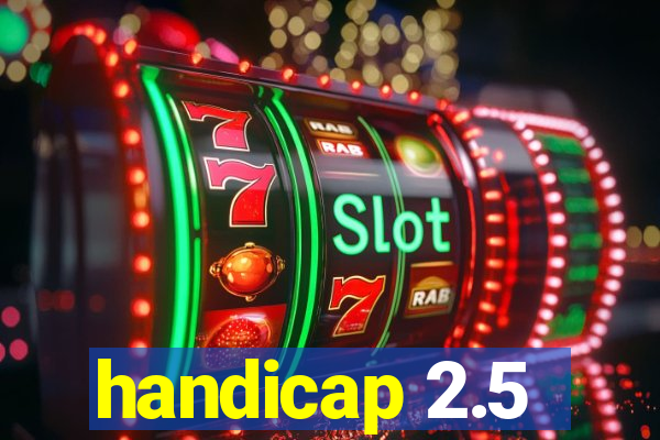 handicap 2.5