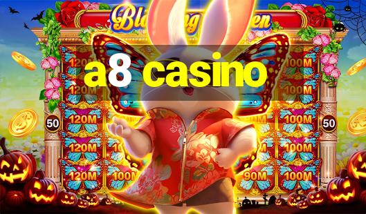 a8 casino