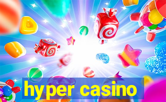 hyper casino