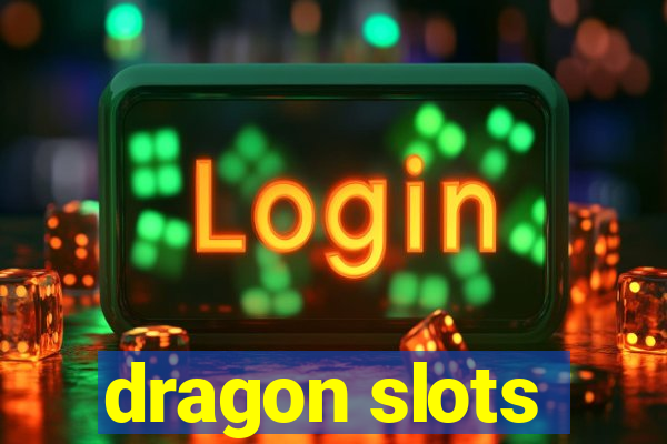 dragon slots