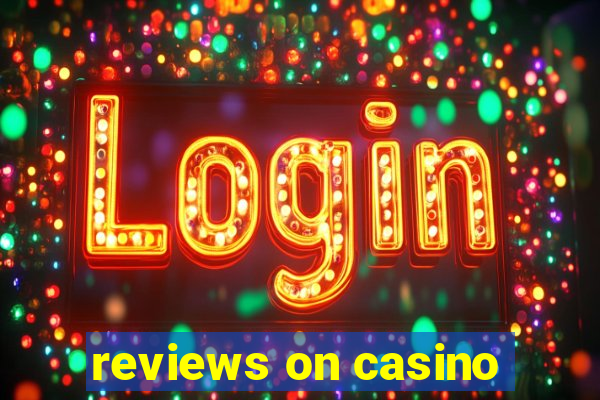 reviews on casino