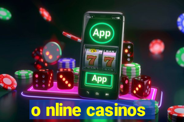 o nline casinos