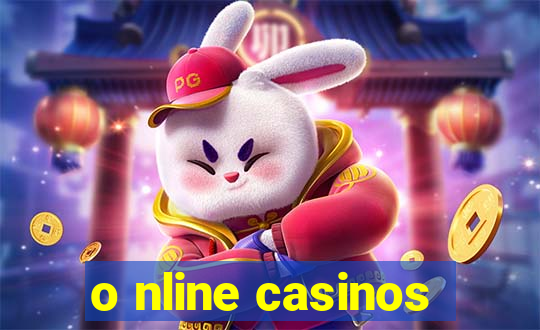 o nline casinos