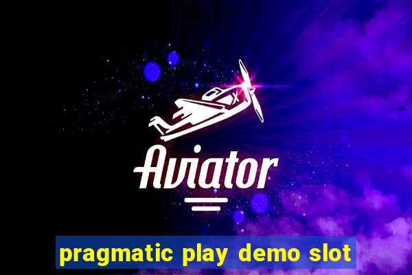 pragmatic play demo slot