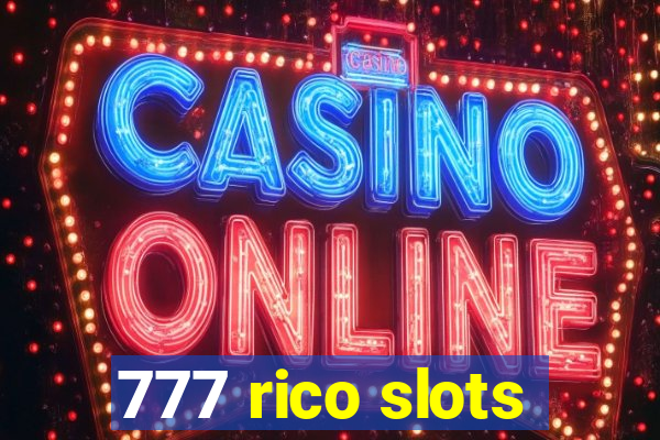 777 rico slots