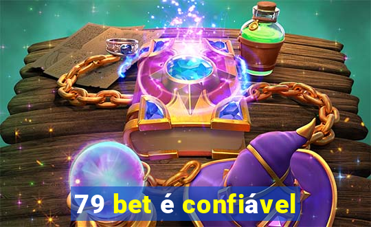 79 bet é confiável