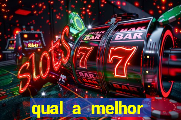 qual a melhor plataforma de slots