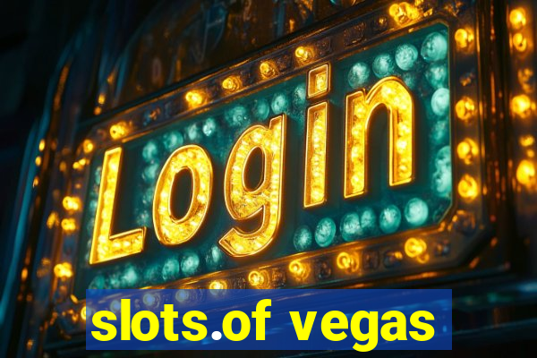 slots.of vegas