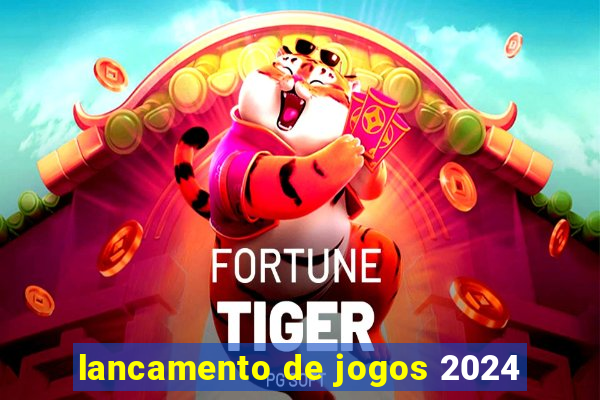 lancamento de jogos 2024