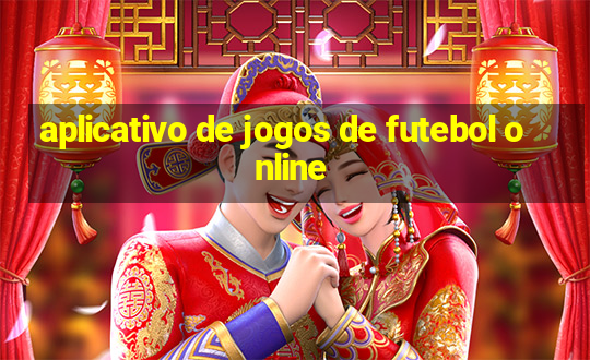 aplicativo de jogos de futebol online