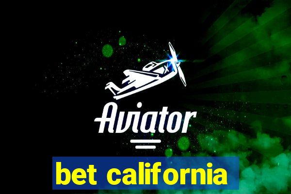 bet california